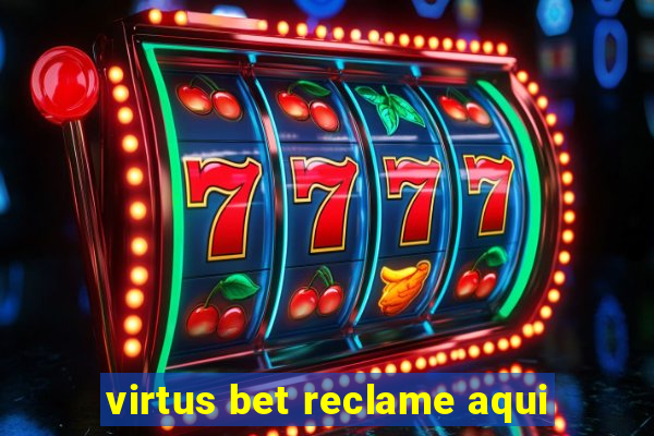 virtus bet reclame aqui